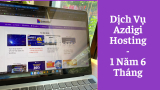 Trải Nghiệm Dịch Vụ Azdigi Hosting – Sau 1 Năm 6 Tháng